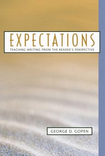 Expectations: Teaching Writing from the Reader's Perspective: Teaching Writing from a Reader's Perspective