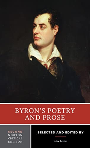 Byron's Poetry and Prose: Authoritative Texts, Criticism (Norton Critical Editions, Band 0)
