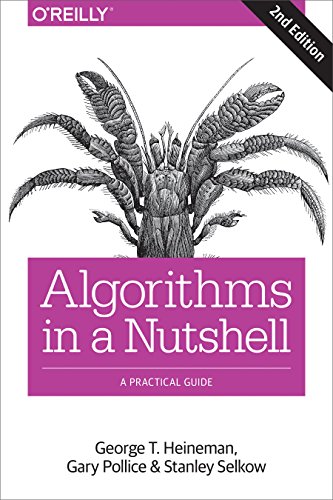 Algorithms in a Nutshell: A Practical Guide