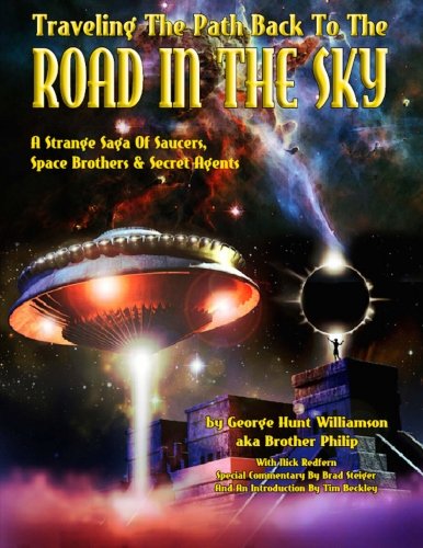Traveling The Path Back To The Road In The Sky: A Strange Saga Of Saucers, Space Brothers & Secret Agents Traveling The Path Back To The Road In The Sky: A Strange Saga Of Saucers, Space Brothers & Secret Agents von Global Communications