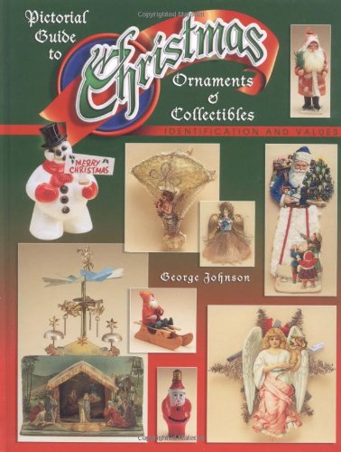 Pictorial Guide to Christmas Ornaments & Collectibles (Identification and Values) von Collector Books