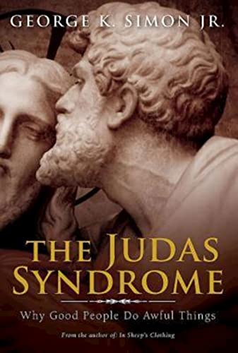 The Judas Syndrome: Why Good People Do Awful Things von Abingdon Press