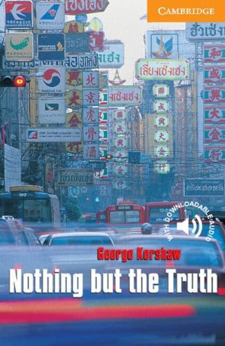 Nothing but the Truth Level 4: Level 4 Cambridge English Readers (Cambridge English Readers. Level 4) von Cambridge University Press