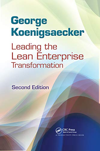 Leading the Lean Enterprise Transformation von CRC Press
