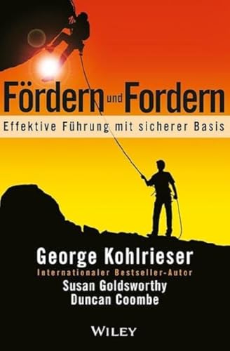 Fördern und Fordern: Effektive Führung mit sicherer Basis von Wiley