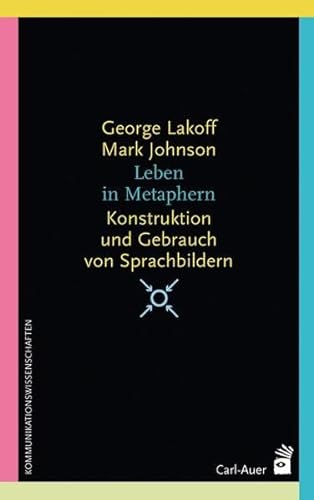 Leben in Metaphern: Konstruktion und Gebrauch von Sprachbildern (Systemische Horizonte) von Auer-System-Verlag, Carl