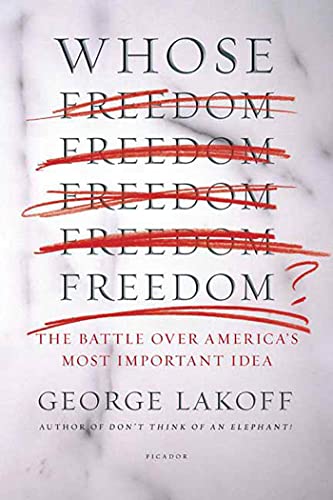 Whose Freedom?: The Battle over America's Most Important Idea von Picador