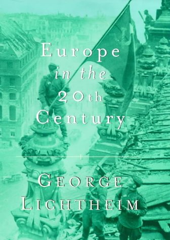 Europe in the 20th Century (Weidenfeld & Nicolson 50 years) von Weidenfeld & Nicolson