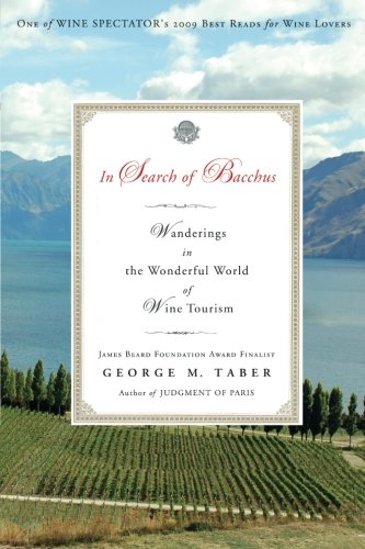 In Search of Bacchus: Wanderings in the Wonderful World of Wine Tourism von Scribner