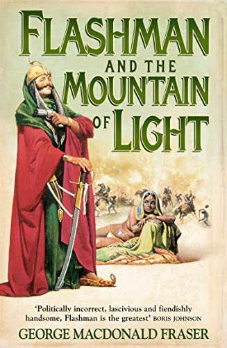 Flashman and the Mountain of Light (The Flashman Papers): The classic thrilling historical fiction spy novel