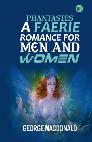 Phantastes: A Faerie Romance for Men and Women von Zinc Read