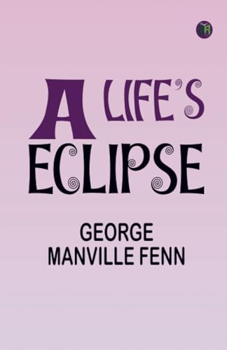 A Life's Eclipse von Zinc Read