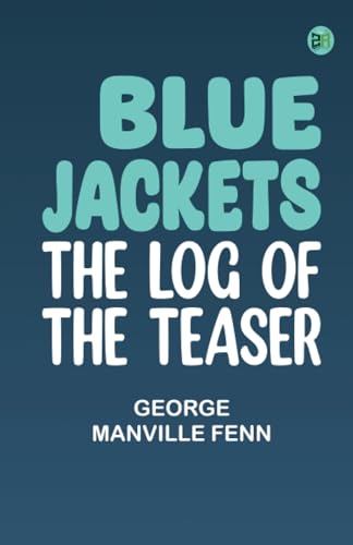 Blue Jackets: The Log of the Teaser von Zinc Read
