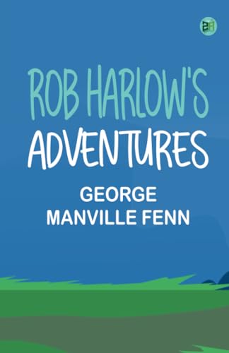 Rob Harlow's Adventures von Zinc Read