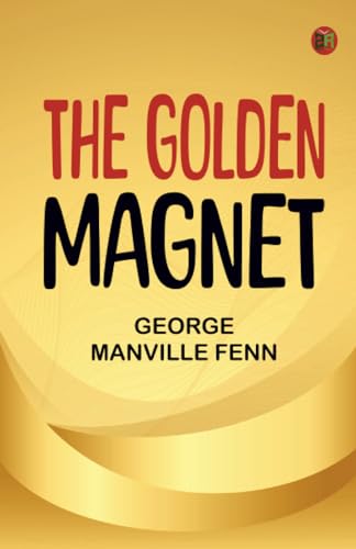 The Golden Magnet von Zinc Read