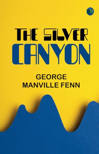 The Silver Canyon von Zinc Read
