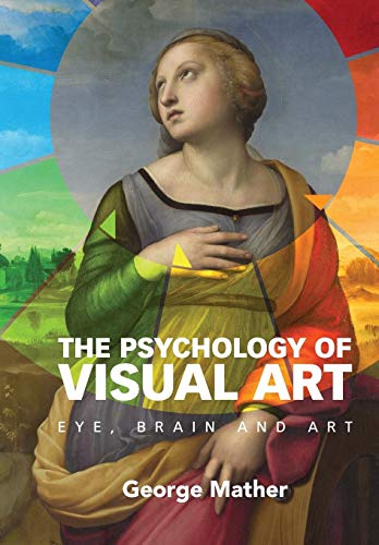The Psychology of Visual Art: Eye, Brain and Art von Cambridge University Press