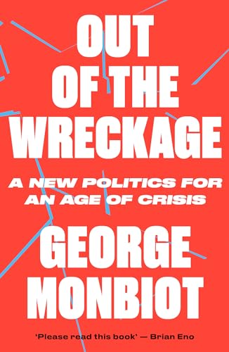 Out of the Wreckage: A New Politics for an Age of Crisis von Verso