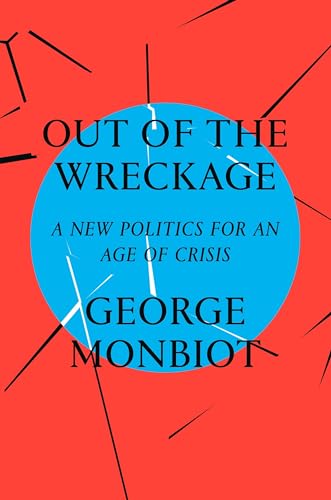 Out of the Wreckage: A New Politics for an Age of Crisis von Verso