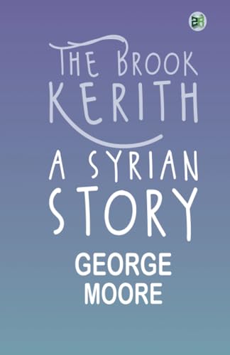 The Brook Kerith: A Syrian story