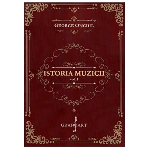 Istoria Muzicii. Vol. 1 von Grafoart
