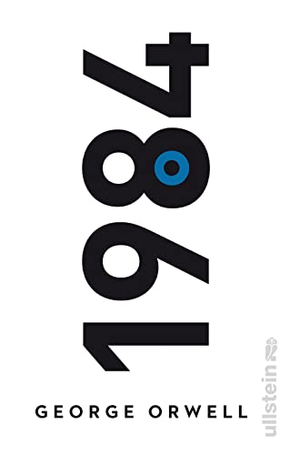 1984: in der Übersetzung von Michael Walter | Der dystopische Klassiker mit einem Nachwort von Daniel Kehlmann 1984: in der Übersetzung von Michael Walter | Der dystopische Klassiker mit einem Nachwort von Daniel Kehlmann