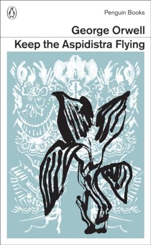 Keep the Aspidistra Flying (Penguin Modern Classics) von Penguin