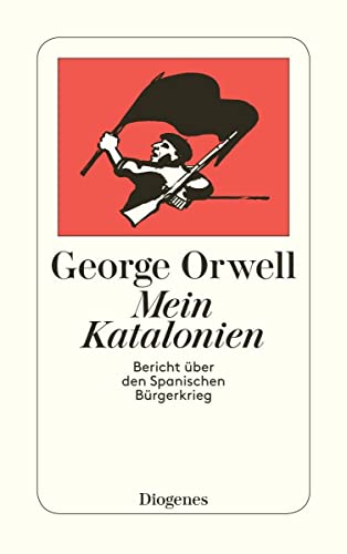 Mein Katalonien: Bericht über den Spanischen Bürgerkrieg (detebe)