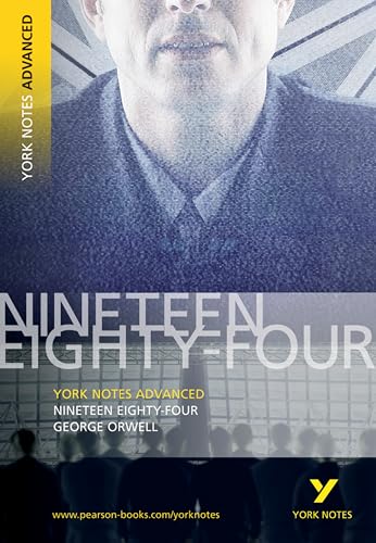 George Orwell 'Nineteen Eighty-Four': everything you need to catch up, study and prepare for 2021 assessments and 2022 exams (York Notes Advanced) von LONGMAN