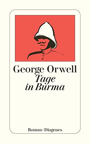 Tage in Burma: Roman (detebe) von Diogenes Verlag AG