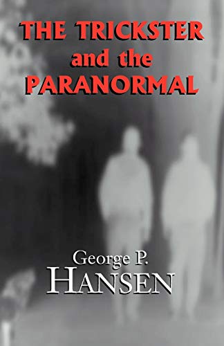 The Trickster and the Paranormal von Xlibris Corporation