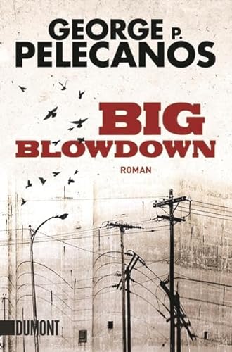 Big Blowdown: Roman (Taschenbücher)