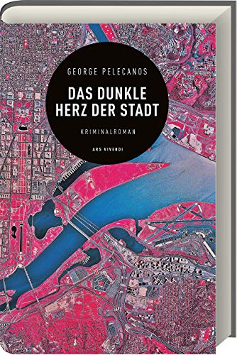Das dunkle Herz der Stadt: Kriminalroman von Ars Vivendi