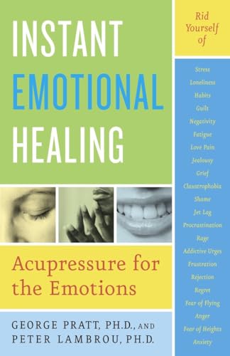 Instant Emotional Healing: Acupressure for the Emotions von Harmony Books