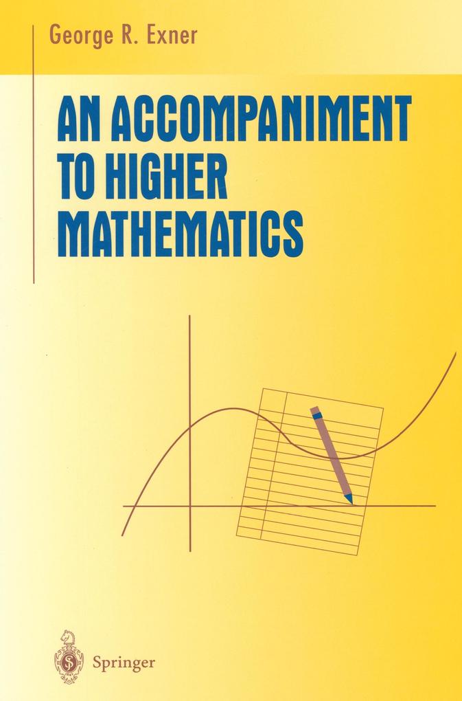An Accompaniment to Higher Mathematics von Springer New York