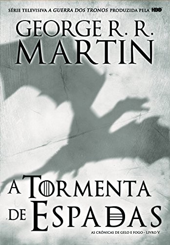 As Crónicas de Gelo e Fogo Vol. 5 :A Tormenta de Espadas (portugieisisch)