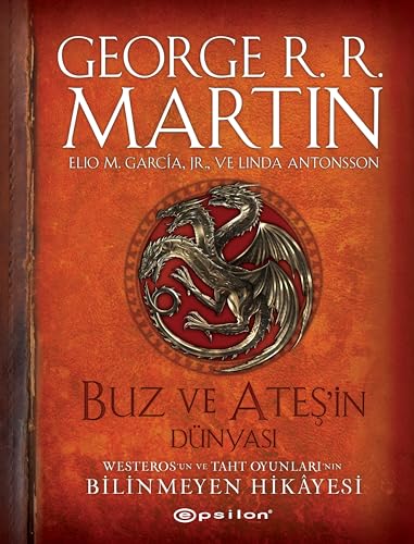 Buz ve Ateşin Dünyası (Şömiz Kapak): Westeros'un ve Taht Oyunları'nın Bilinmeyen Hikayesi