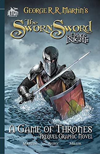 The Sworn Sword: The Graphic Novel: A Game of Thrones Prequel Graphic Novel von JET CITY COMICS