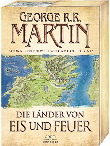 Die Länder von Eis und Feuer: 12 vierfarbige Landkarten der Welt von Game of Thrones Die Länder von Eis und Feuer: 12 vierfarbige Landkarten der Welt von Game of Thrones