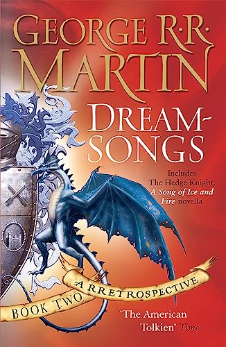 Dreamsongs: A RRetrospective: A timeless and breath-taking story collection from a master of the craft von Gollancz