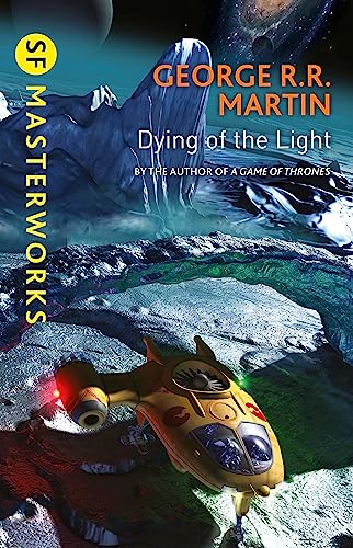 Dying Of The Light (S.F. Masterworks)