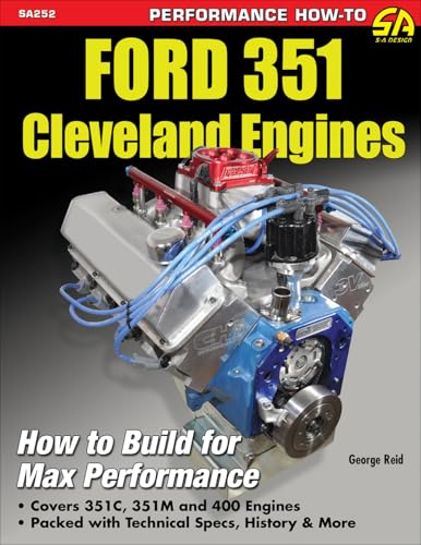 Ford 351 Cleveland Engines: How to Build for Max Performance