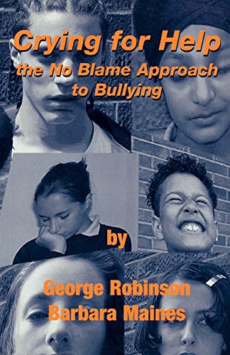 Crying for Help: The No Blame Approach to Bullying (Lucky Duck Books)