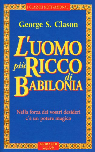 L'uomo più ricco di Babilonia (Motivazionale, self-help)