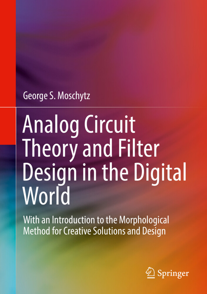 Analog Circuit Theory and Filter Design in the Digital World von Springer-Verlag GmbH