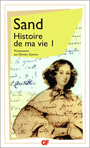 Histoire de ma vie.Vol.1: Tome 1 Histoire de ma vie.Vol.1: Tome 1