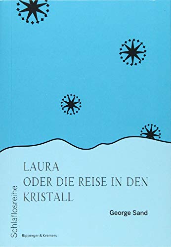 Laura oder die Reise in den Kristall (Schlaflosreihe) von Ripperger & Kremers