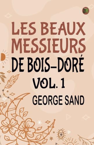 Les beaux messieurs de Bois-Doré Vol. 1