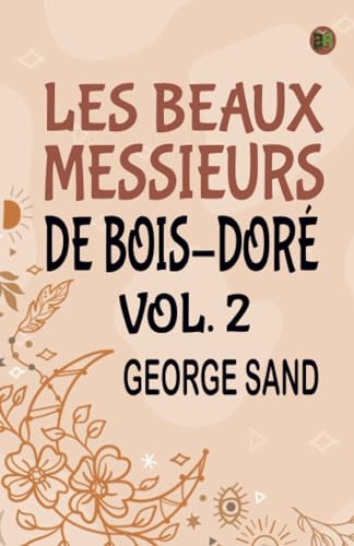 Les beaux messieurs de Bois-Doré Vol. 2