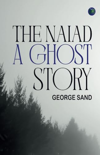 The Naiad A Ghost Story von Zinc Read